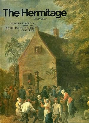 Seller image for The Hermitage. Western European Painting of the 13th to the 18th centuries. for sale by Pendleburys - the bookshop in the hills