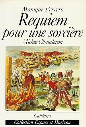Bild des Verkufers fr Requiem pour une sorcire: Miche Chauderon zum Verkauf von Eratoclio