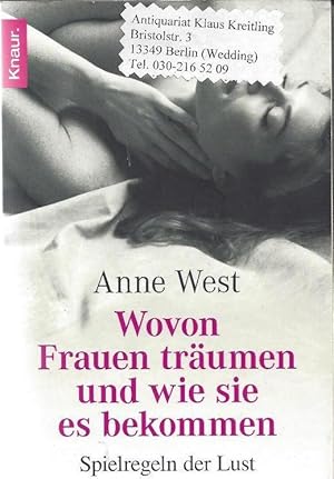 Wovon Frauen träumen und wie sie es bekommen. Spielregeln der Lust