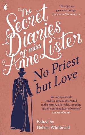 Seller image for Secret Diaries of Miss Anne Lister 1824-1826 : No Priest but Love for sale by GreatBookPrices