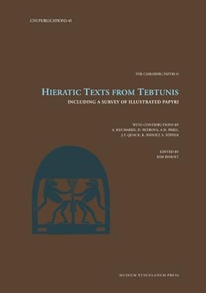 Seller image for Hieratic Texts from Tebtunis : Including A Survey Of Illustrated Papyri: Carsten Niebuhr Papyri 15 for sale by GreatBookPrices