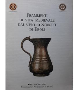 FRAMMENTI DI VITA MEDIOEVALE DAL CENTRO STORICO DI EBOLI