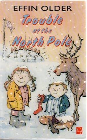 Seller image for Trouble at the North Pole for sale by The Children's Bookshop