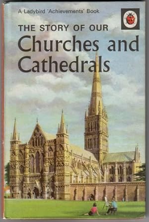 The Story of Our Churches and Cathedrals
