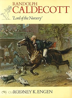 Seller image for RANDOLPH CALDECOTT, 'LORD OF THE NURSERY' for sale by Oak Knoll Books, ABAA, ILAB