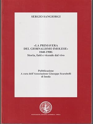 Immagine del venditore per La primavera del giornalismo imolese 1840-1900 venduto da Librodifaccia