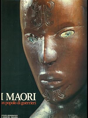 Imagen del vendedor de I Maori un popolo di guerrieri a la venta por Librodifaccia