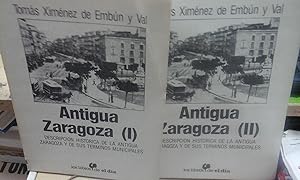 Seller image for ANTIGUA ZARAGOZA. Descripcin de la antigua Zaragoza y de sus trminos municipales. 2 tomos (Zaragoza, 1986) for sale by Multilibro