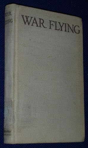 Seller image for War Flying: The Letters of "Theta" to His Home People Written in Training and in War for sale by Pensees Bookshop