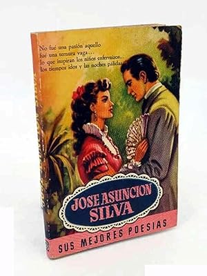 Bild des Verkufers fr COLECCIN LAUREL 37. JOS ASUNCIN SILVA, SUS MEJORES POESAS (Sel. Fernando Gutirrez) 1955 zum Verkauf von Libros Fugitivos