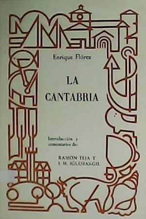 Imagen del vendedor de La Cantabria. Introduccin y comentarios de Ramn Teja y J.M. Iglesias-Gil. a la venta por Librera y Editorial Renacimiento, S.A.