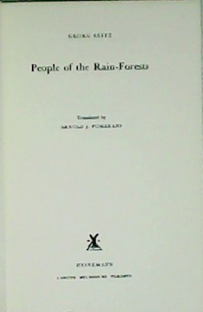 Imagen del vendedor de People of the Rain-Forest. Translated by Arnold J. Pomerans. a la venta por Librera y Editorial Renacimiento, S.A.