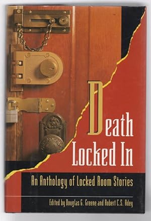 Bild des Verkufers fr Death Locked In by Douglas G. Greene & Robert C. S. Adey, Editors (First thus) zum Verkauf von Heartwood Books and Art