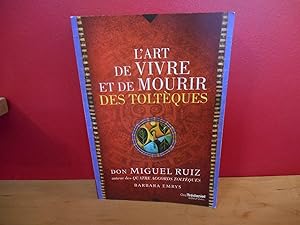 Seller image for L'ART DE VIVRE ET DE MOURIR DES TOLTEQUES for sale by La Bouquinerie  Dd