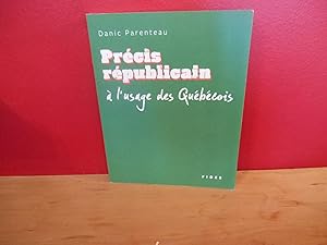 Précis républicain à l'usage des québécois