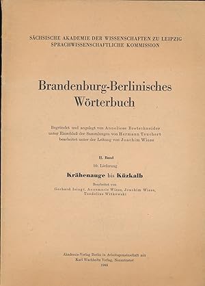 Bild des Verkufers fr Brandenburg-Berlinisches Wrterbuch,II. Band, 10. Lieferung, Krhenauge bis Kzkalb zum Verkauf von Antiquariat Kastanienhof