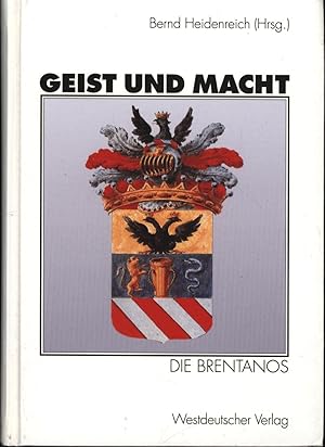 Bild des Verkufers fr Geist und Macht: Die Brentanos, zum Verkauf von Antiquariat Kastanienhof