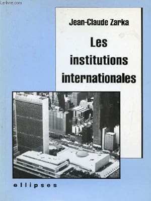 Image du vendeur pour Les institutions internationales. mis en vente par Le-Livre