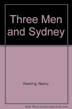 Image du vendeur pour THREE MEN AND SYDNEY. mis en vente par WeBuyBooks