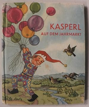 Seller image for Kasperl auf dem Jahrmarkt for sale by Antiquariat UPP