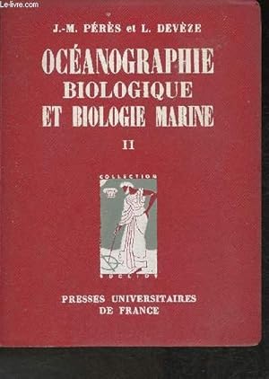 Seller image for Ocanographie biologique et biologie marine- Tome II: La vie plagique (Collection "Euclide") for sale by Le-Livre