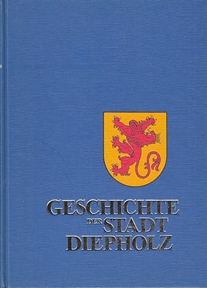 Geschichte der Stadt Diepholz, Teil 1., Von den Anfängen bis zum ersten Jahrzehnt des 17. Jahrhun...