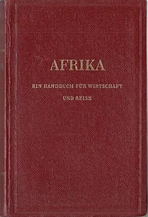 Afrika; Ein Handbuch für Wirtschaft und Reise. 1: Wirtschaft / Otto Martens, Otto Karstedt