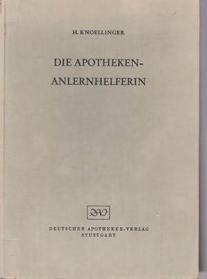 Bild des Verkufers fr Die Apotheken - Anlernhelferin. zum Verkauf von Ant. Abrechnungs- und Forstservice ISHGW