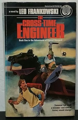 The Cross-Time Engineer: The Adventures of Conrad Stargard