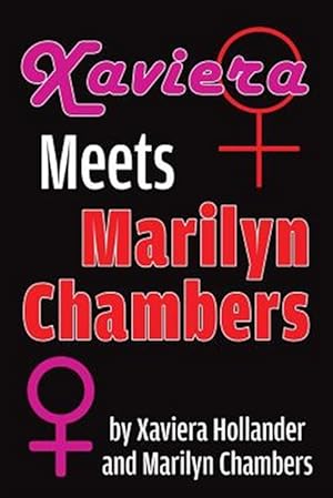 Seller image for Xaviera Meets Marilyn Chambers for sale by GreatBookPrices