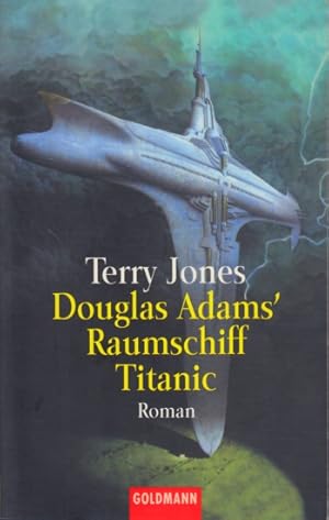 Bild des Verkufers fr Douglas Adams Raumschiff Titanic : Roman. zum Verkauf von TF-Versandhandel - Preise inkl. MwSt.