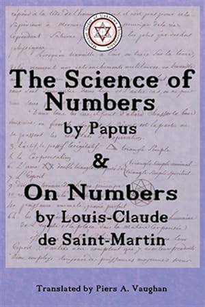 Imagen del vendedor de The Numerical Theosophy of Saint-Martin & Papus a la venta por GreatBookPrices