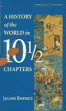 Imagen del vendedor de HISTORY OF THE WORLD IN 10 1/2 CHAPTERS a la venta por Antrtica