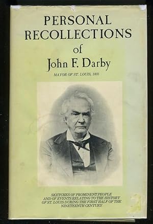 Imagen del vendedor de PERSONAL RECOLLECTIONS OF JOHN F. DARBY: MAYOR OF ST. LOUIS, 1835 a la venta por Daniel Liebert, Bookseller