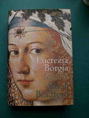 Immagine del venditore per Lucrezia Borgia: Life, Love and Death in Renaissance Italy venduto da Black Box Books