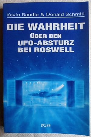 Imagen del vendedor de Die Wahrheit ber den UFO-Absturz bei Roswell a la venta por VersandAntiquariat Claus Sydow