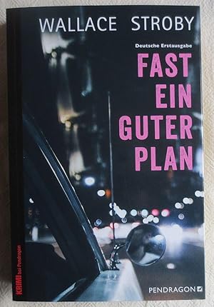 Fast ein guter Plan