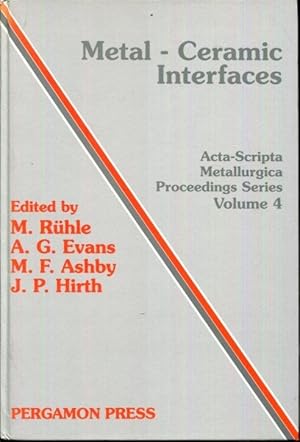 Imagen del vendedor de Metal-Ceramic Interfaces: Proceedings of an International Workshop Santa Barbara California, USA 16-18 January 1989 (Acta-Scripta Metallurgica Proce) a la venta por Turgid Tomes