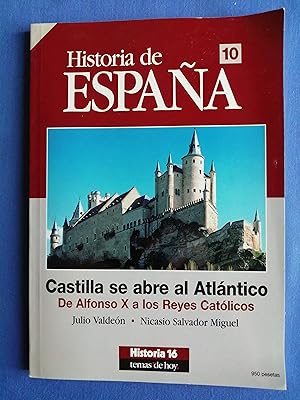 Seller image for Historia de Espaa. 10 : Castilla se abre al Atlntico : de Alfonso X a los Reyes Catlicos for sale by Perolibros S.L.