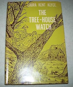 Seller image for The Tree-House Watch for sale by Easy Chair Books