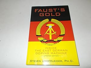 Seller image for Faust's Gold: Inside the East German Doping Machine (updated edition) for sale by Paradise Found Books