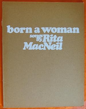 Born a Woman: Songs By Rita MacNeil