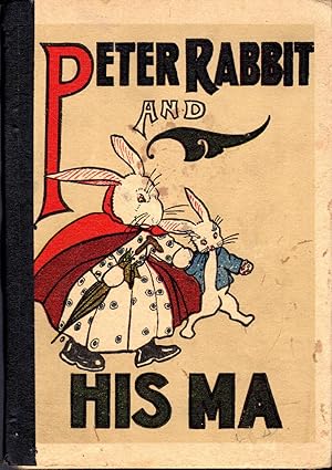 Bild des Verkufers fr Peter Rabbit and His Ma zum Verkauf von Dorley House Books, Inc.