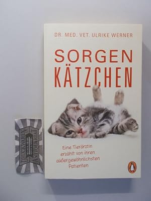 Seller image for Sorgenktzchen. Eine Tierrztin erzhlt von ihren ungewhnlichsten Patienten. for sale by Druckwaren Antiquariat