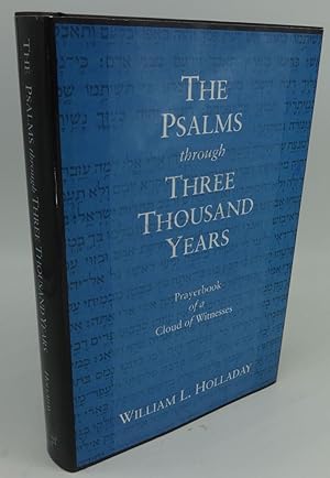 THE PSALMS THROUGH THREE THOUSAND YEARS