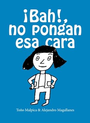 Imagen del vendedor de Bah!, no pongan esa cara/ Urgh! Don't Make That Face -Language: spanish a la venta por GreatBookPrices