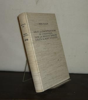 Seller image for Ops et la conception divine de l'abondance dans la religion romaine jusqu' la mort d'Auguste. Par Pierre Pouthier. (= Bibliothque des Ecoles Franaises d'Athnes et de Rome, Volume 242). for sale by Antiquariat Kretzer