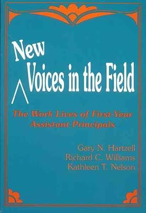Image du vendeur pour New Voices in the Field : The Work Lives of First-Year Assistant Principals mis en vente par GreatBookPrices