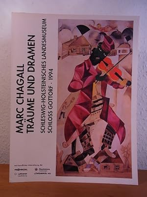 Seller image for Marc Chagall. Trume und Dramen. Ausstellung Schleswig-Holsteinisches Landesmuseum Gottorf, Schleswig, 26. Juni bis 11. September 1994 for sale by Antiquariat Weber