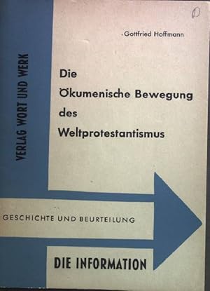 Bild des Verkufers fr Die kumenische Bewegung des Weltprotestantismus: Geschichte und Beurteilung. zum Verkauf von books4less (Versandantiquariat Petra Gros GmbH & Co. KG)